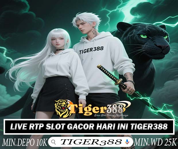 TIGER388 Bandar Slot Gacor Online Paling Banyak Jackpot